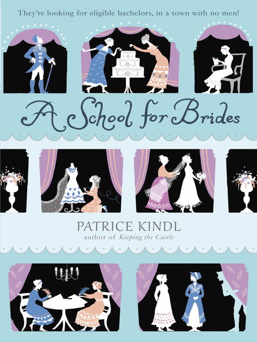 Title details for A School for Brides by Patrice Kindl - Wait list